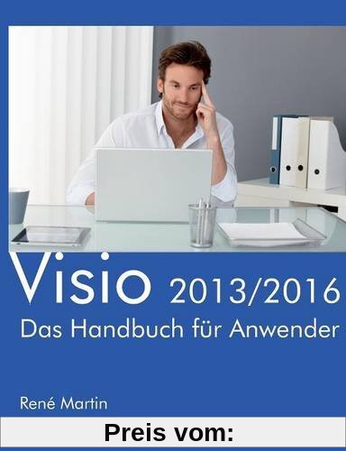 Visio 2013/2016: Das Handbuch für Anwender